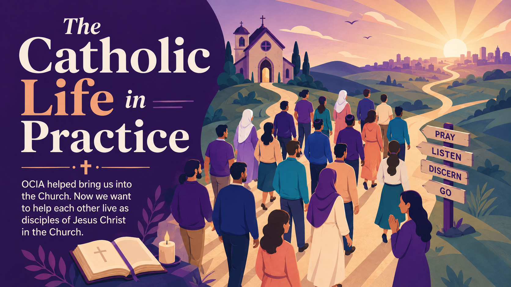 The Catholic Life in Practice — a discipleship guide for OCIA graduates